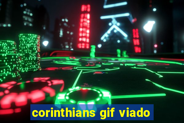 corinthians gif viado